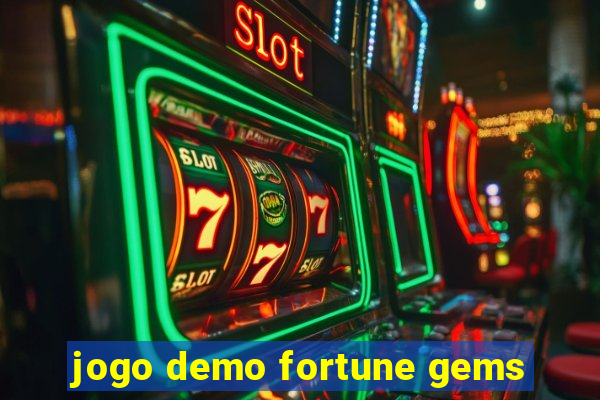 jogo demo fortune gems