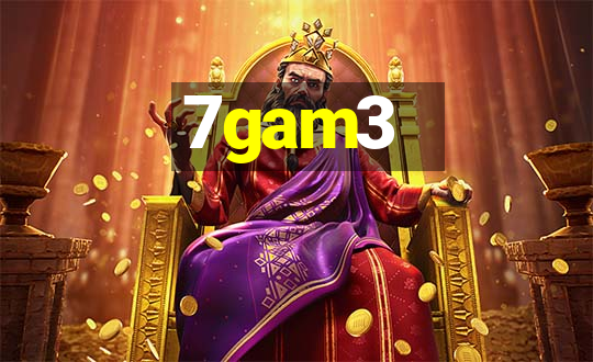 7gam3