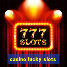 casino lucky slots