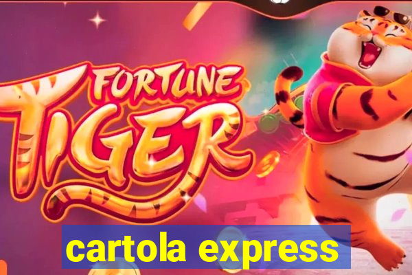 cartola express