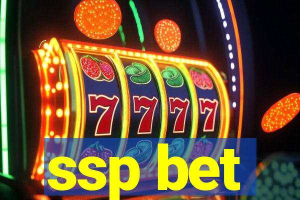 ssp bet