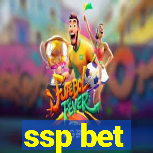 ssp bet