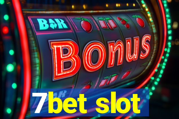 7bet slot