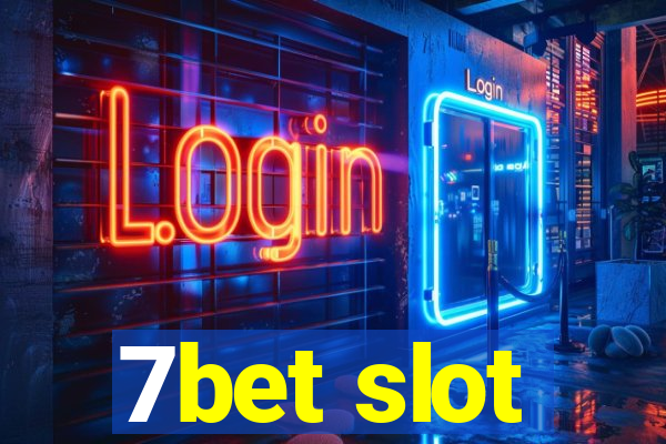 7bet slot