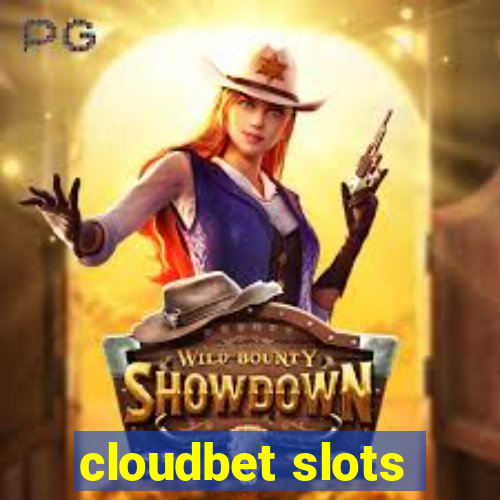 cloudbet slots