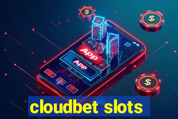 cloudbet slots