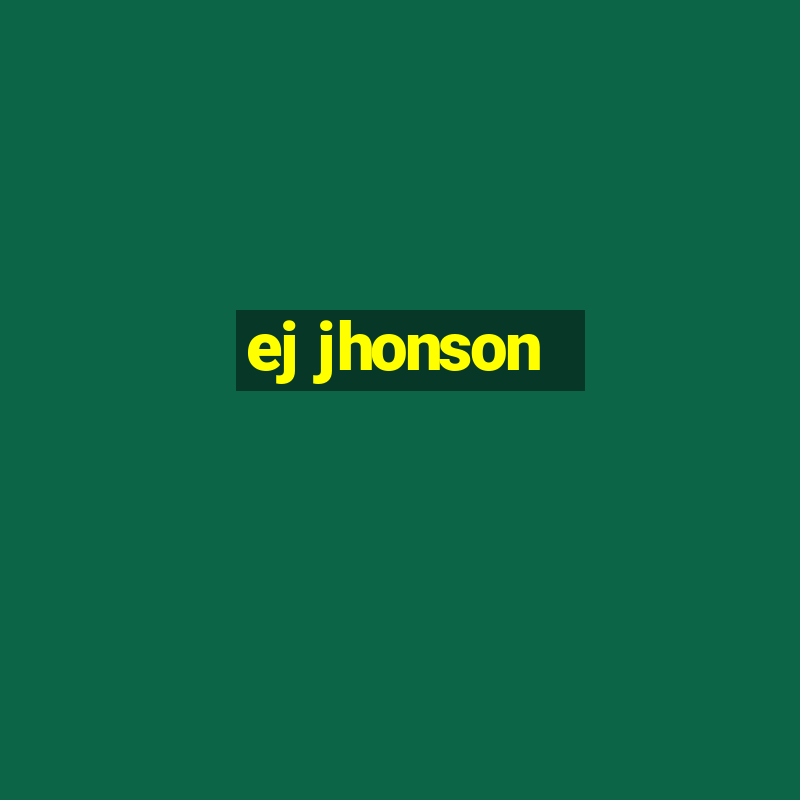 ej jhonson