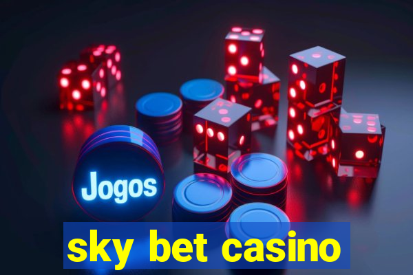 sky bet casino