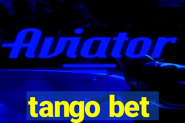 tango bet