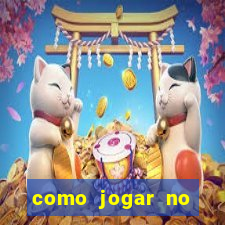 como jogar no tigre e ganhar