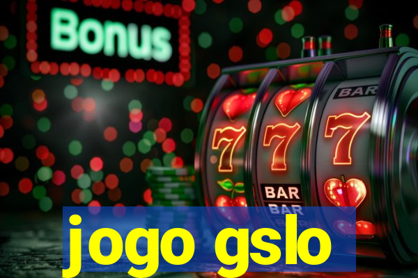 jogo gslo