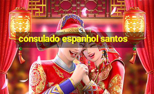 consulado espanhol santos