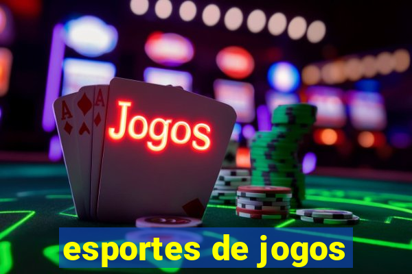 esportes de jogos