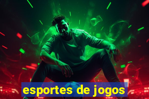 esportes de jogos