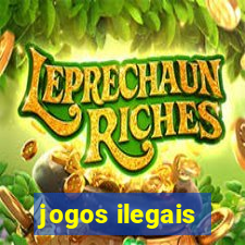 jogos ilegais