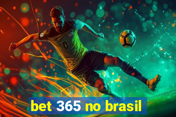 bet 365 no brasil