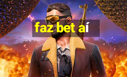 faz bet aí