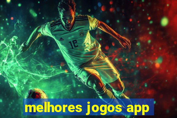 melhores jogos app