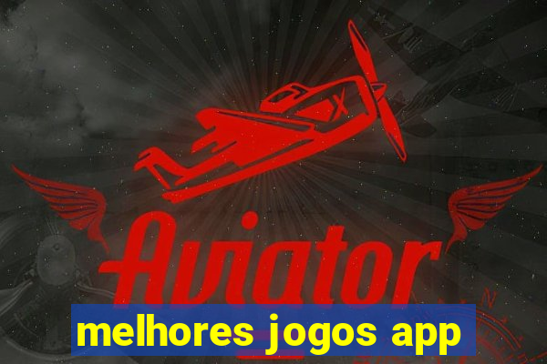 melhores jogos app