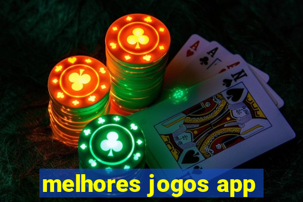 melhores jogos app