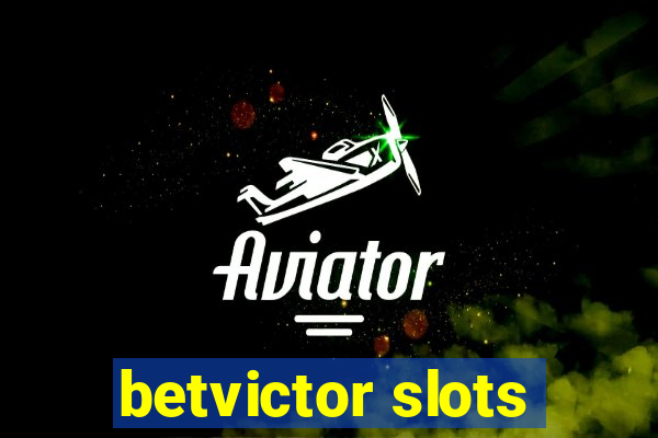 betvictor slots