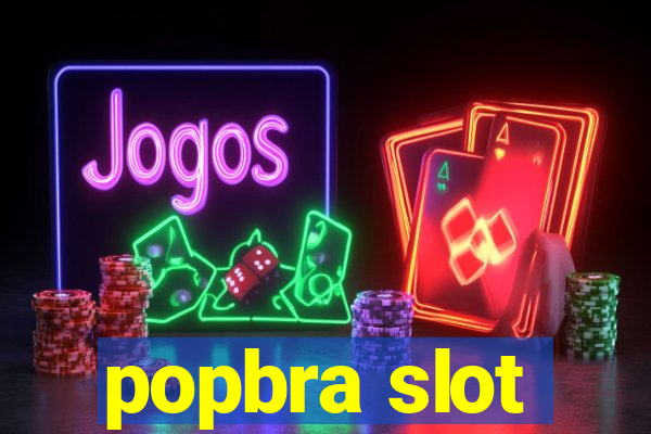 popbra slot