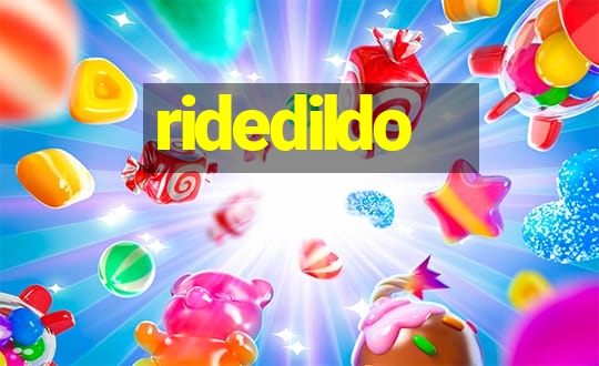 ridedildo