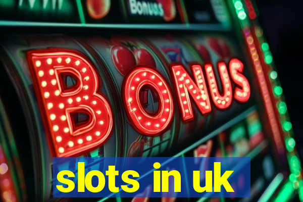 slots in uk