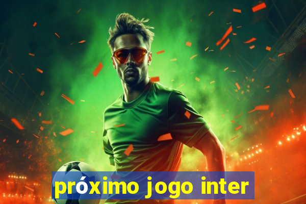 próximo jogo inter