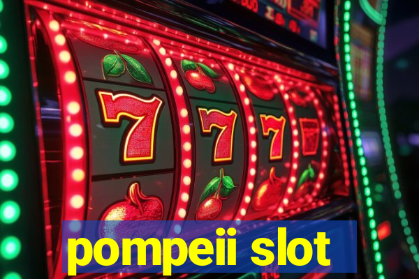 pompeii slot