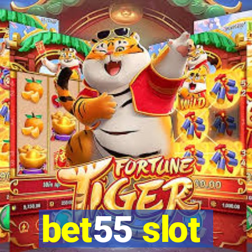 bet55 slot