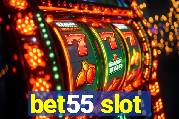 bet55 slot