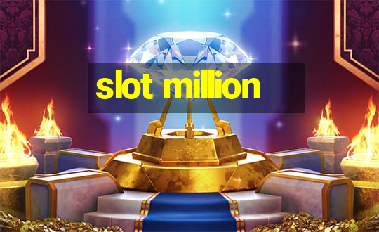 slot million