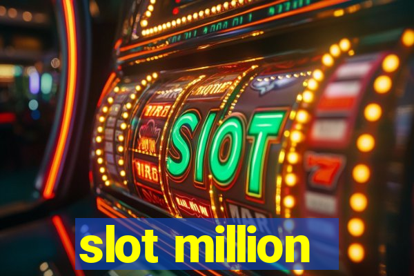 slot million