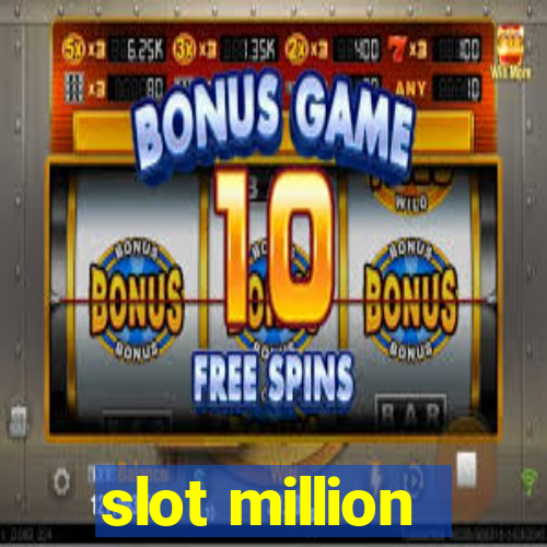 slot million