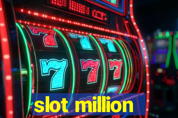 slot million