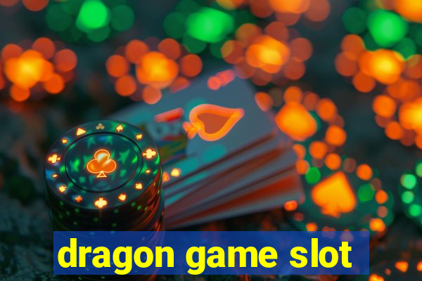 dragon game slot