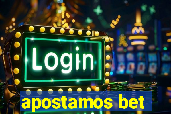 apostamos bet