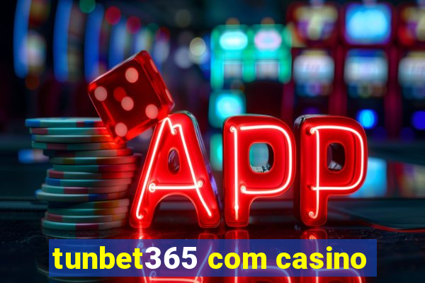 tunbet365 com casino