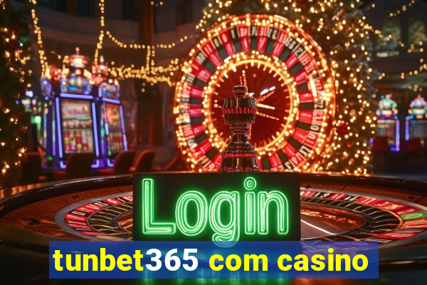 tunbet365 com casino