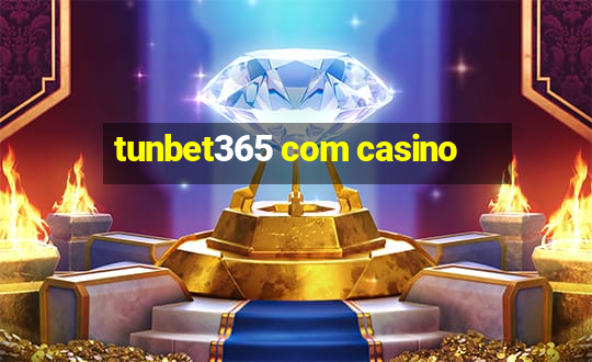 tunbet365 com casino