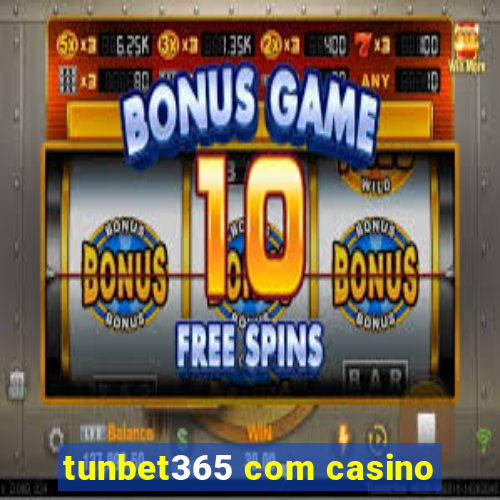 tunbet365 com casino