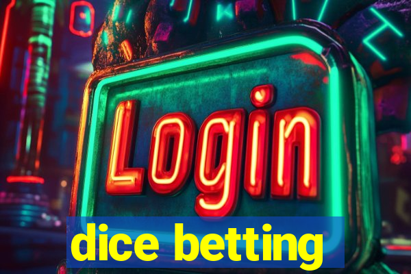 dice betting