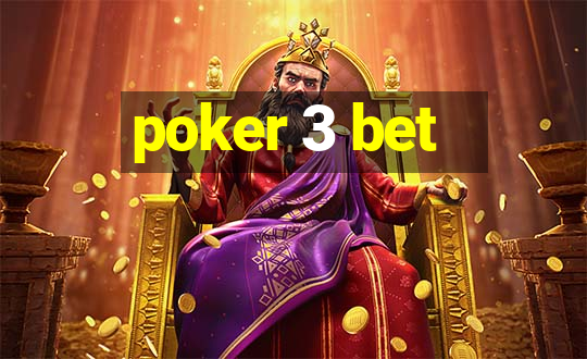 poker 3 bet