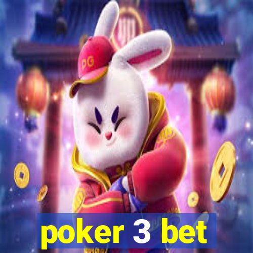 poker 3 bet