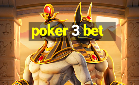 poker 3 bet