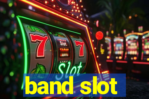 band slot