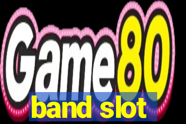 band slot