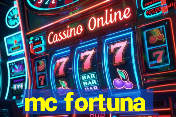 mc fortuna