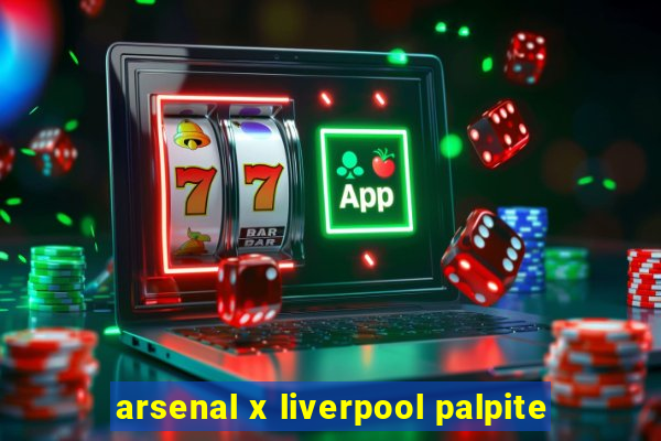 arsenal x liverpool palpite